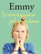 Emmy 4 - Dramaqueen på vischan af Mette Finderup