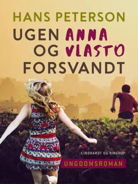 Ugen Anna og Vlasto forsvandt af Hans Peterson