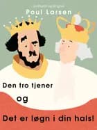 Den tro tjener og Det er løgn i din hals! af Poul Larsen