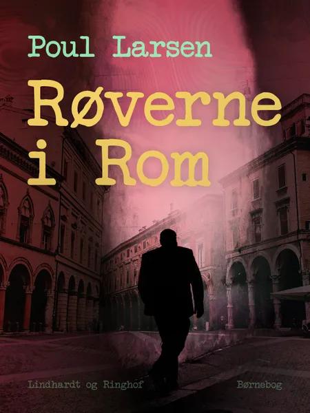 Røverne i Rom af Poul Larsen