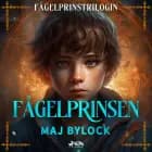 Fågelprinsen af Maj Bylock