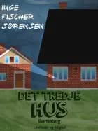 Det tredje hus af Inge Fischer Sørensen