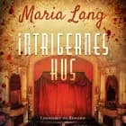 Intrigernes hus af Maria Lang
