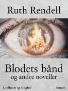 Blodets bånd og andre noveller af Ruth Rendell