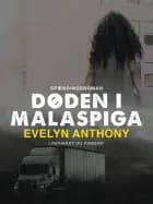 Døden i Malaspiga af Evelyn Anthony