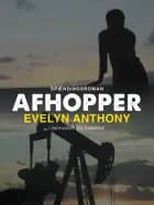 Afhopper af Evelyn Anthony
