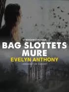 Bag slottets mure af Evelyn Anthony