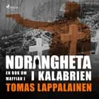 Ndrangheta - en bok om maffian i Kalabrien af Tomas Lappalainen