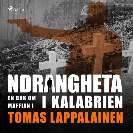 Ndrangheta - en bok om maffian i Kalabrien af Tomas Lappalainen
