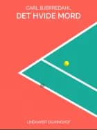 Det hvide mord af Carl Bjerredahl