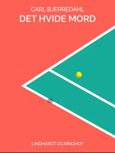 Det hvide mord af Carl Bjerredahl