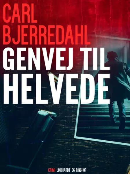 Genvej til helvede af Carl Bjerredahl