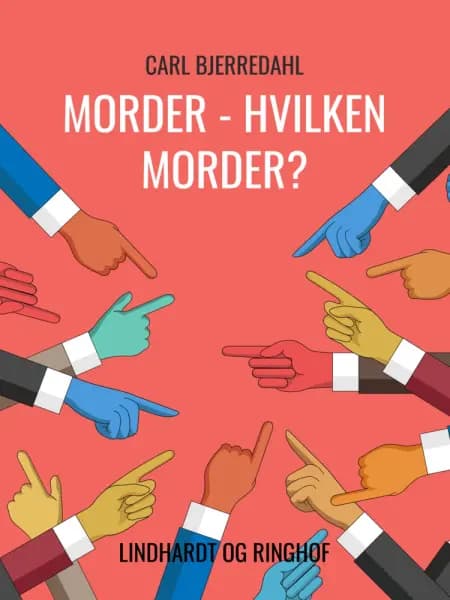 Morder - hvilken morder? af Carl Bjerredahl
