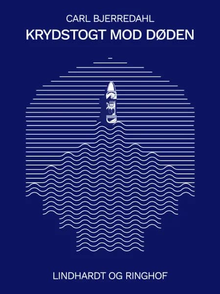 Krydstogt mod døden af Carl Bjerredahl