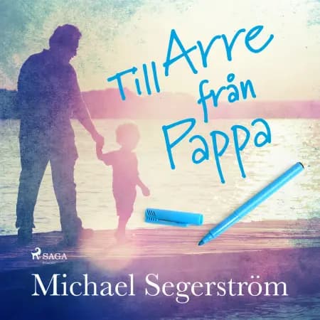 Till Arre från pappa af Michael Segerström