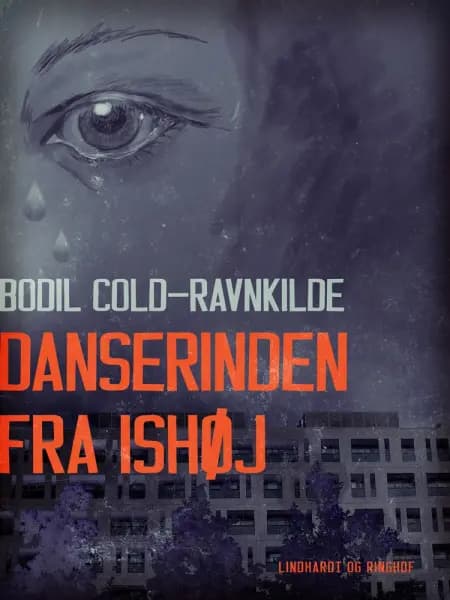 Danserinden fra Ishøj af Bodil Cold Ravnkilde