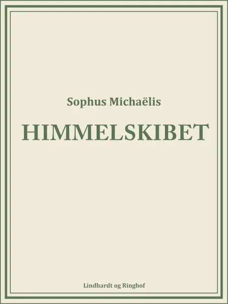 Himmelskibet af Sophus Michaëlis