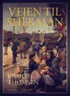 Vejen til Sherman af Knud H. Thomsen