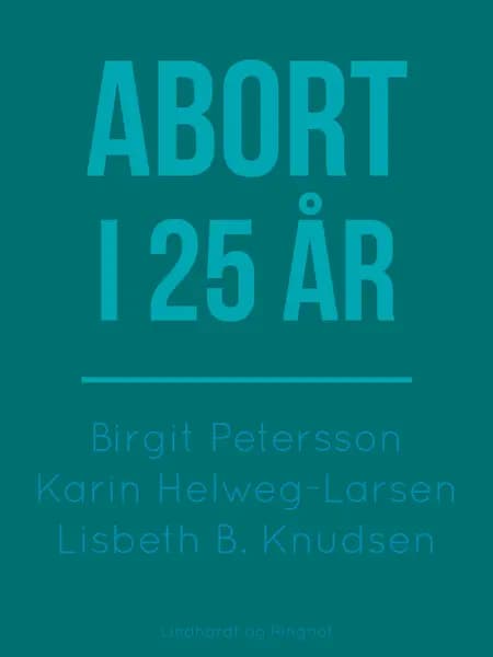 Abort i 25 år af Birgit Petersson
