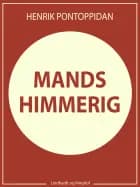 Mands Himmerig af Henrik Pontoppidan