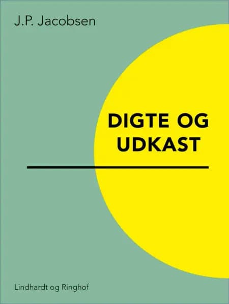 Digte og udkast af J. P. Jacobsen