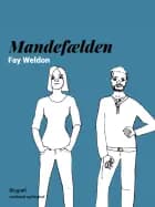 Mandefælden af Fay Weldon