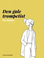 Den gale trompetist af Fay Weldon