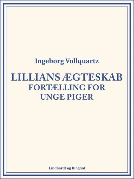 Lillians ægteskab af Ingeborg Vollquartz