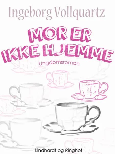 Mor er ikke hjemme af Ingeborg Vollquartz