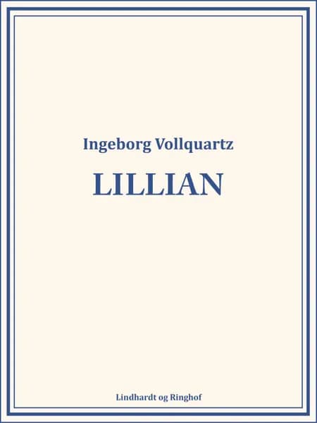 Lillian af Ingeborg Vollquartz