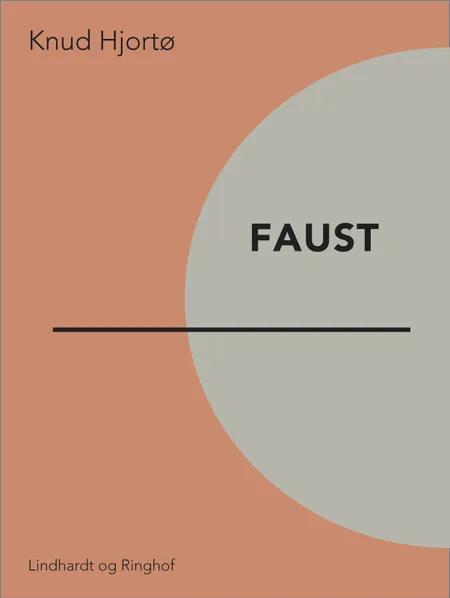 Faust af Knud Hjortø