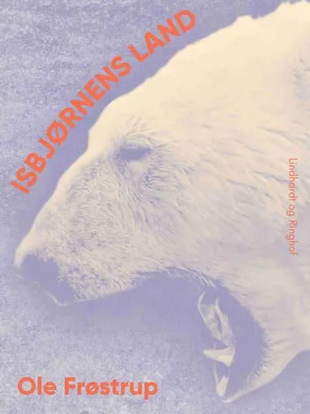 Isbjørnens land af Ole Frøstrup