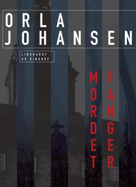 Mordet fanger af Orla Johansen
