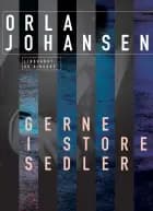 Gerne i store sedler af Orla Johansen