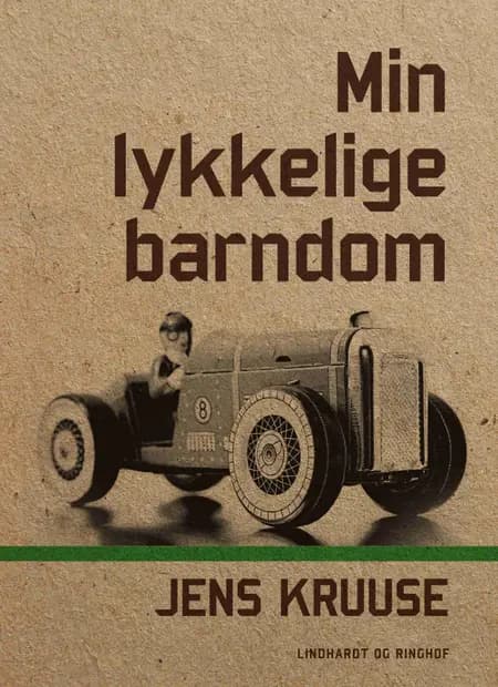 Min lykkelige barndom af Jens Kruuse