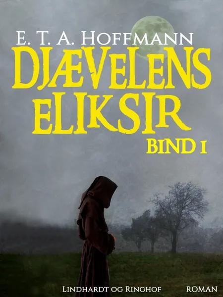 Djævelens Eliksir af E. T. A. Hoffmann