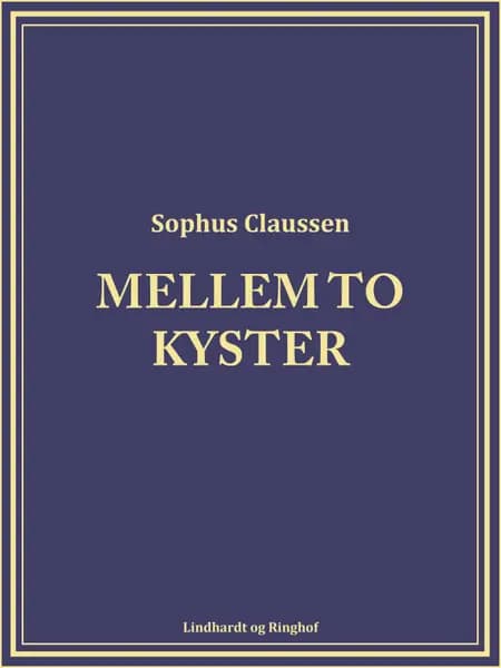 Mellem to kyster af Sophus Claussen