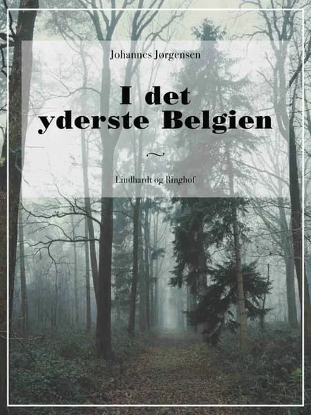 I det yderste Belgien af Johannes Jørgensen