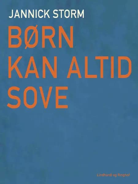 Børn kan altid sove af Jannick Storm