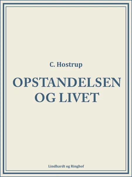 Opstandelsen og livet af C. Hostrup