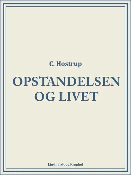 Opstandelsen og livet af C. Hostrup