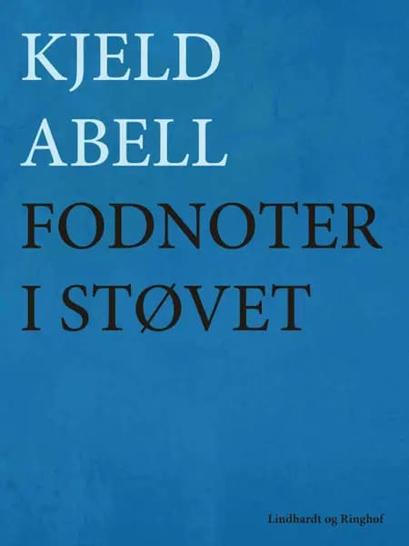 Fodnoter i støvet af Kjeld Abell