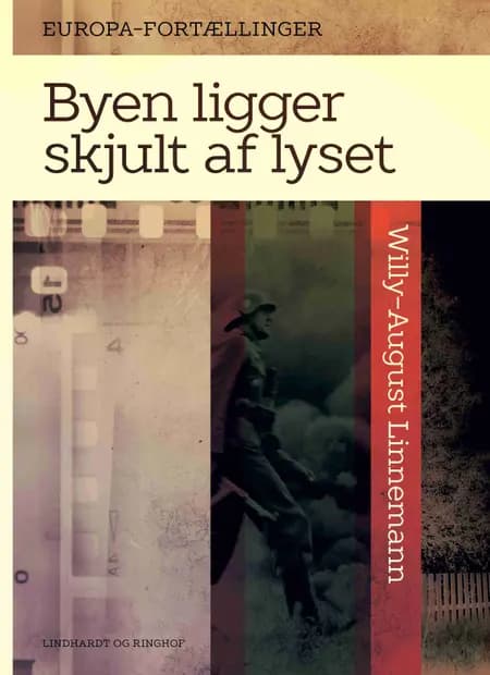 Byen ligger skjult af lyset af Willy-August Linnemann