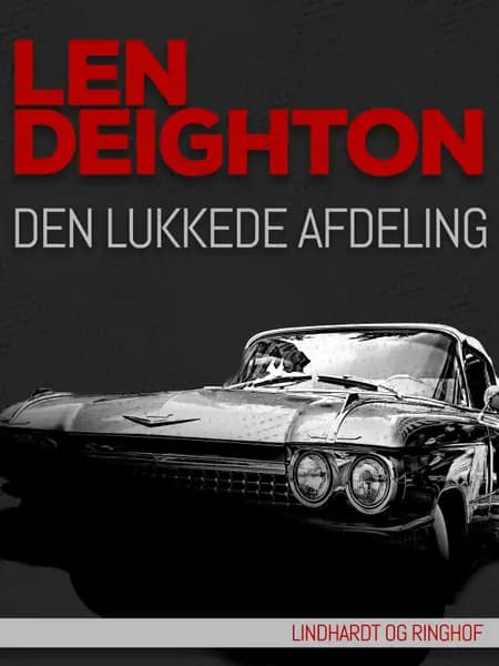 Den lukkede afdeling af Len Deighton