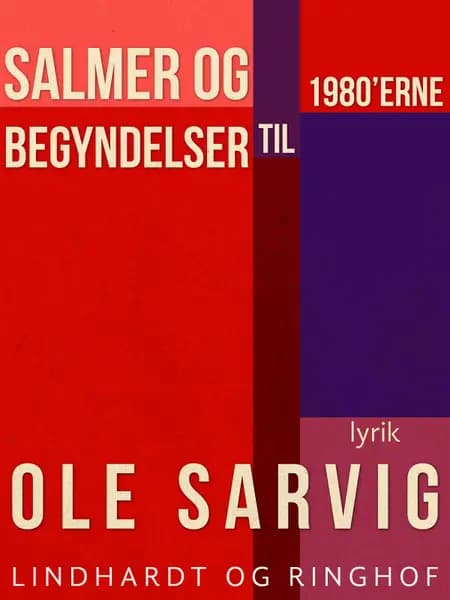 Salmer og begyndelser til 1980'erne af Ole Sarvig