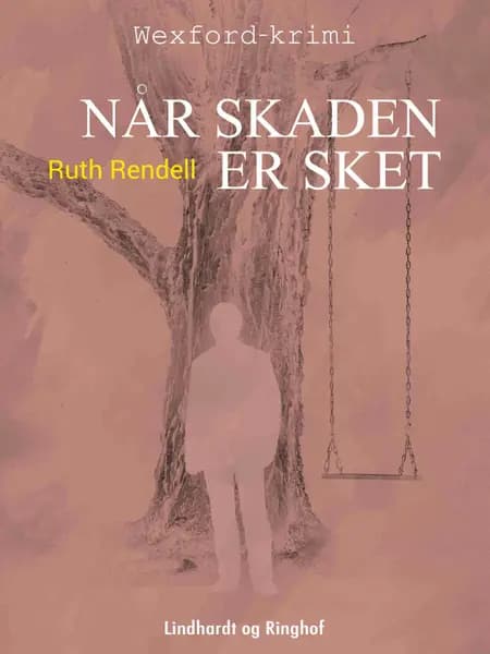 Når skaden er sket af Ruth Rendell
