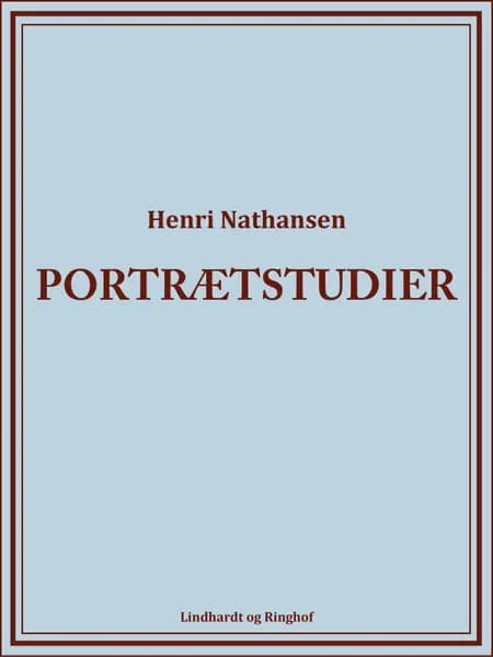 Portrætstudier af Henri Nathansen