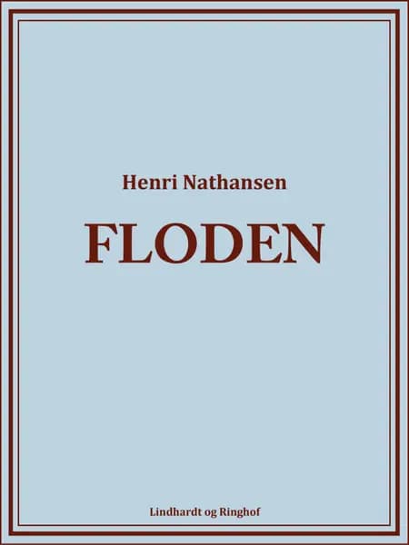 Floden af Henri Nathansen