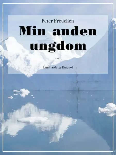 Min anden ungdom af Peter Freuchen