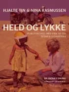 Held og lykke af Nina Rasmussen og Hjalte Tin